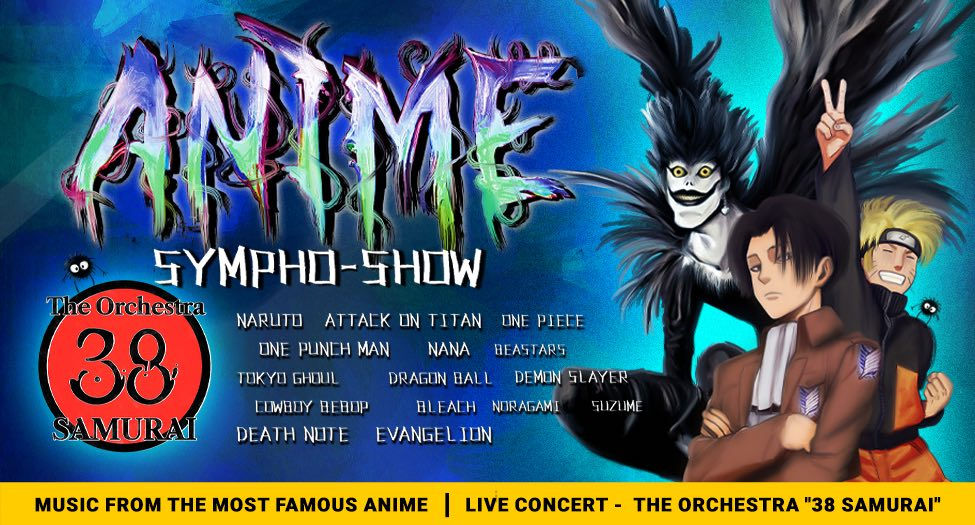 Anime Sympho-Show - The orchestra 38 SAMURAI